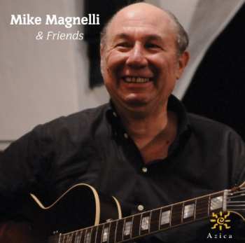 CD Mike Magnelli: Mike Magnelli & Friends