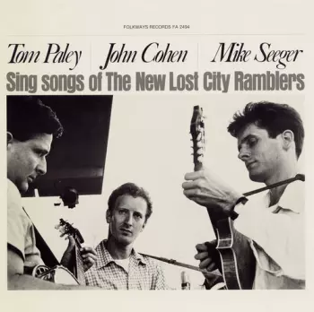 Sing Songs Of The New Lost City Ramblers