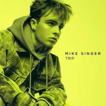 CD Mike Singer: Trip