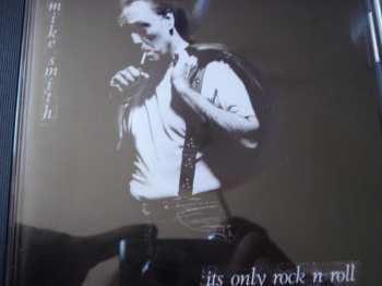 CD Mike Smith: Its Only Rock N Roll
