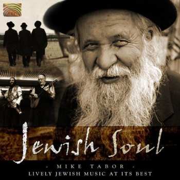 Album Mike Tabor: Jewish Soul: Lively Jewish Music At Its Best