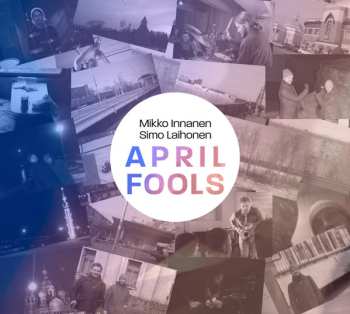 Album Simo Laihonen: April Fools