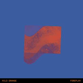 LP Mild Orange: Foreplay