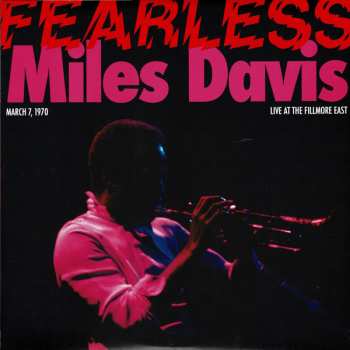 3LP/SP Miles Davis: Fearless (March 7, 1970 Live At The Fillmore East) CLR | LTD