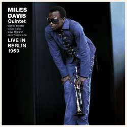 Album Miles Davis: Live In Berlin 1969