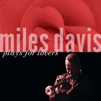 CD Miles Davis: Plays For Lovers
