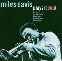 CD Miles Davis: Plays It Cool