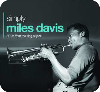 3CD/Box Set Miles Davis: Simply Miles Davis (3CDs From The King Of Jazz)