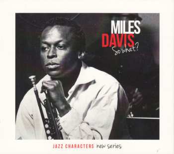 3CD Miles Davis: So What?