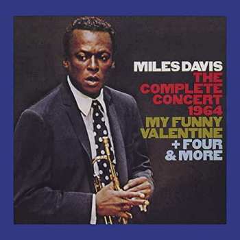 2CD Miles Davis: The Complete Concert 1964 - My Funny Valentine + Four & More