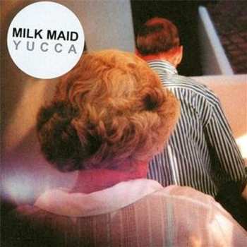 CD Milk Maid: Yucca