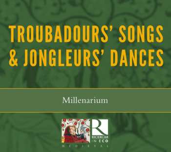 CD Millenarium: Troubadours' Songs & Jongleurs' Dances