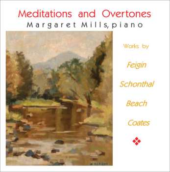 Album Mills,margaret / Feigin / Schonthal / Beach: Meditations & Overtones