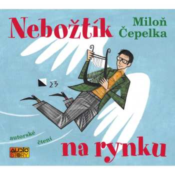Album Miloň Čepelka: Nebožtík Na Rynku