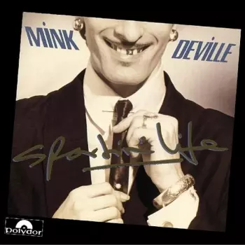 Mink DeVille: Sportin' Life