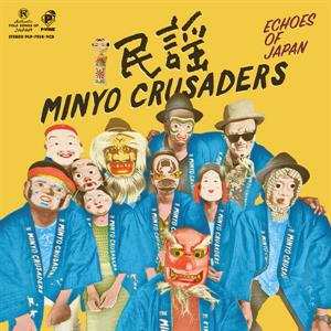 2LP Minyo Crusaders: Echoes Of Japan = エコーズ・オブ・ジャパン