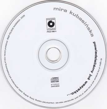2CD Mira Kubasińska: Powiedzieliśmy Już Wszystko...