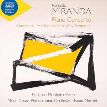 CD Miranda / Monteiro / Mechetti: Piano Concerto Concertino Horizontes Variacoes