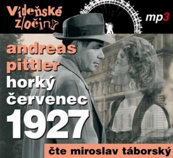 CD Miroslav Táborský: Pittler: Vídeňské Zločiny Iii. Horký červenec 1927