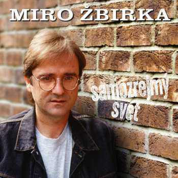 LP Miroslav Žbirka: Samozrejmy Svet