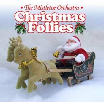 CD Misletoe Orchestra: Christmas Follies