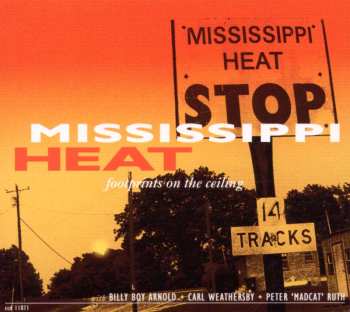 CD Mississippi Heat: Footprints On The Ceiling