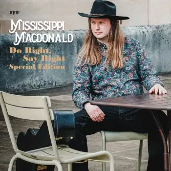 Mississippi MacDonald: Do Right Say Right
