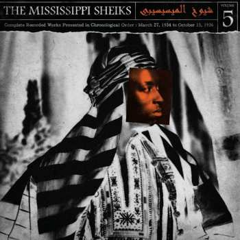 LP Mississippi Sheiks: Complete Recorded Works Presented In Chronological Order Volume 5