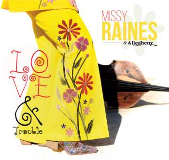 Album Missy Raines: Love & Trouble