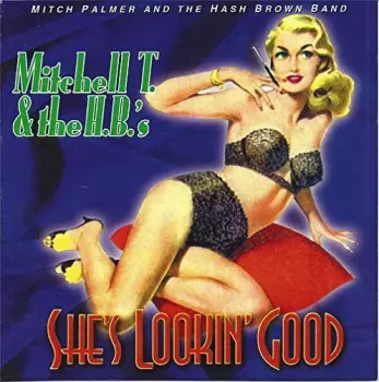 Mitch Palmer: She's Lookin' Good