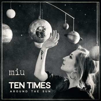 CD Miu: Ten Times Around The Sun
