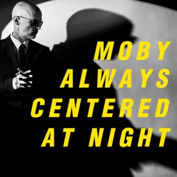 CD Moby: Always Centered At Night