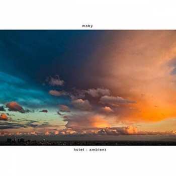2CD Moby: Hotel : Ambient NUM
