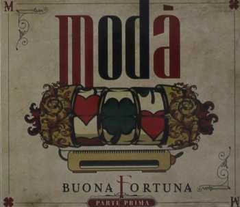 Album Modà: Buona Fortuna (Parte prima)