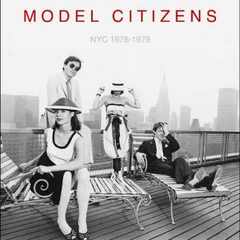 CD Model Citizens: NYC 1978-1979