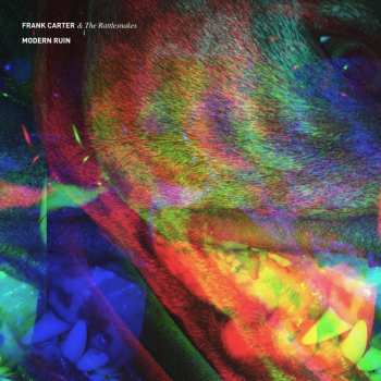 Album Frank Carter & The Rattlesnakes: Modern Ruin
