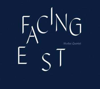 CD Modus Quartet: Facing East