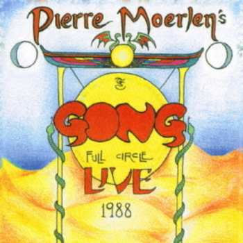 Album Moerlen,pierre / Gong: Full Circle Live 1988
