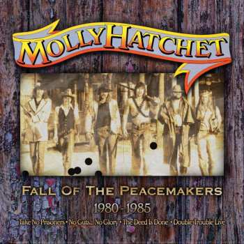 4CD/Box Set Molly Hatchet: Fall Of The Peacemakers 1980 - 1985