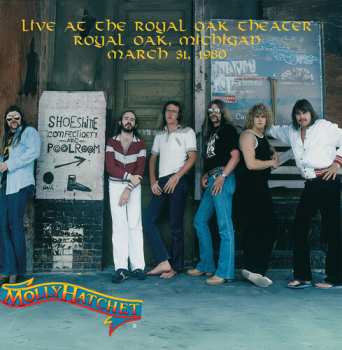 Album Molly Hatchet: Live At The Royal Oak Theater Royal Oak Michigan