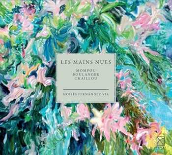 Album Mompou / Moises Fernandez Via: Les Mains Nues