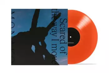 Monako: Scared Of The Way I Move