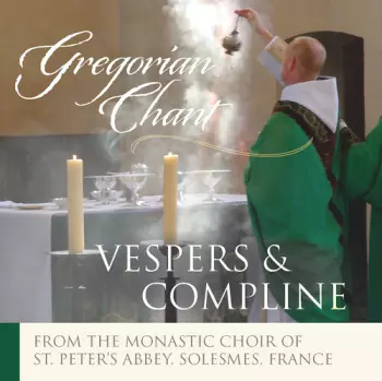 Monastic Choir Of Solesmes / Claire: Vespers & Compline