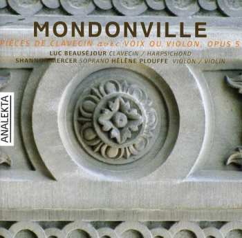 Album Jean Joseph Cassanea De Mondonville: Pièces De Clavecin Avec Voix Ou Violon, Opus 5