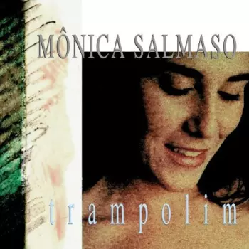 Mônica Salmaso: Trampolim
