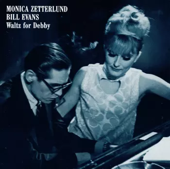 Bill Evans: Waltz For Debby