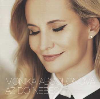 CD Monika Absolonová: Až Do Nebes