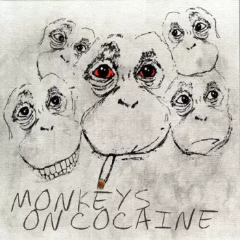 Monkeys on Cocaine: Monkeys on Cocaine