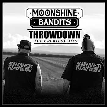 Album Moonshine Bandits: Throwdown: The Greatest Hits