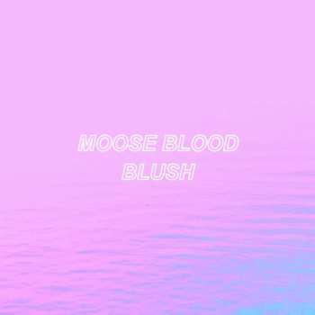 LP Moose Blood: Blush